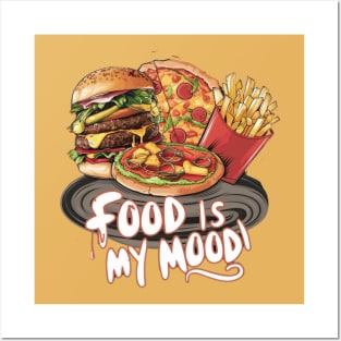 Food is My Mood Posters and Art